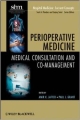 Perioperative Medicine: Medical Consultation And Co-Management  (Pb)