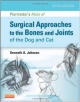 Piermattei`s Atlas Of Surgical Approaches To The Bones And Joints Of The Dog And Cat 5Ed (Hb 2014)