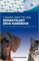 Canine And Feline Dermatology Drug Handbook (Pb 2012)