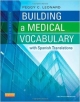Building A Medical Vocabulary: With Spanish Translations, 8Ed (Pb 2012)
