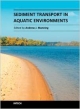 Sediment Transport In Aquatic Environments (Hb 2014)