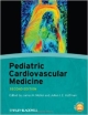 Pediatric Cardiovascular Medicine  2Ed (Hb 2012)
