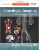 Oncologic Imaging: A Multidisciplinary Approach  (Hb 2012)