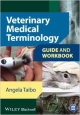 Veterinary Medical Terminology Guide And Workbook (Pb 2014)
