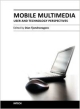 Mobile Multimedia: User And Technology Perspectives (Hb 2014)