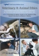 Veterinary And Animal Ethics: Proceedings Of The First International Conference On Veterinary And Animal Ethics, September 2011 (Hb 2013)