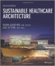 Sustainable Healthcare Architecture 2Ed (Hb 2013)
