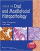 Atlas Of Oral And Maxillofacial Histopathology (Hb 2012)