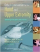 Orthotic Intervention For The Hand And Upper Extremity: Splinting Principles And Process 2Ed (Pb  2014)