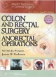 Master Techniques In General Surgery: Colon & Rectal Surgery Anorectal Operations (Hb 2012)