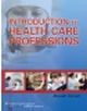 Introduction To Health Care Professions (Pb 2013)