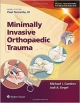 Minimally Invasive Orthopaedic Trauma (Hb 2014)