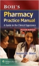 Boh`s Pharmacy Practice Manual: A Guide To The Clinical Experience 4Ed (Hb 2014)