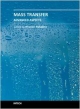 Mass Transfer: Advanced Aspects (Hb 2014)