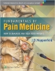 Fundamentals Of Pain Medicine: How To Diagnose And Treat Your Patients (Hb 2014)