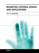 Biometric Systems, Design And Applications (Hb 2014)