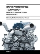 Rapid Prototyping Technology: Principles And Functional Requirement (Hb 2014)