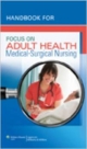 Handbook For Focus On Adult Health: Medical-Surgical Nursing (Pb 2012)