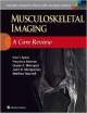 Musculoskeletal Imaging: A Core Review (Pb 2015)