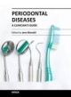 Periodontal Diseases: A Clinician`s Guide (Hb 2014)