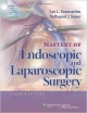 Mastery Of Endoscopic And Laparoscopic Surgery 4Ed (Hb 2014)