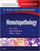 Hematopathology: A Volume In The High Yield Pathology Series (Hb 2013)