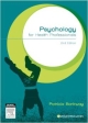 Psychology For Health Professionals, 2E (Pb 2013)