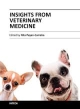 Insights From Veterinary Medicine (Hb 2014)