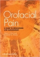 Orofacial Pain: A Guide To Medications & Management (Pb 2012)