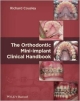 The Orthodontic Mini-Implant Clinical Handbook (Hb 2013)
