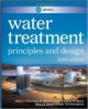 Water Treatment 3Ed: Principles & Design (Hb)