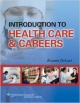 Introduction To Health Care & Careers (Pb 2012)