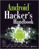 Android Hacker`s Handbook (Pb 2014)