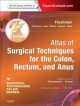 Atlas Of Surgical Techniques Atlas For The Colon, Rectum And Anus  (Hb 2013)