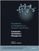 Handbook Of Reagents For Organic Synthesis: Catalytic Oxidation Reagents  (Hb 2013)
