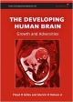 The Developing Human Brain: Growth And Adversities (Hb 2012)