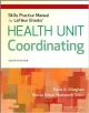 Skills Practice Manual For Lafleur Brooks` Health Unit Coordinating 7Ed (Pb 2013)