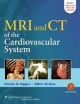 Mri And Ct Of The Cardiovascular System 3rd Edition (Hb 2015)