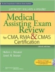 Medical Assisting Exam Review For Cma, Rma & Cmas Certification 3Ed (Pb 2012)