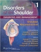 Disorders Of The Shoulder: Diagnosis & Management Shoulder  Reconstruction 3Ed  Vol 1 (Hb 2014)