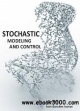 Stochastic Modeling And Control (Hb 2014)