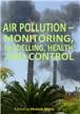 Air Pollution: Monitoring, Modelling And Health (Hb 2014)