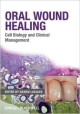 Oral Wound Healing Cell Biology & Clinical Management (Hb)