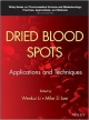 Dried Blood Spots: Applications And Techniques  (Hb 2014)