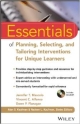 Essentials Of Planning, Selecting, And Tailoring Interventions For Unique Learners (Pb 2014)