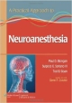 A Practical Approach To Neuroanesthesia (Pb 2013)