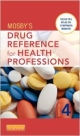 Mosby`s Drug Reference For Health Professions, 4E (Pb 2014)