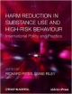 Harm Reduction In Substance Use And High-Risk Behaviour (Pb 2012)