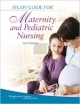 Study Guide For Maternity And Pediatric Nursing (Pb 2012)
