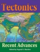 Tectonics: Recent Advances (Hb 2014)